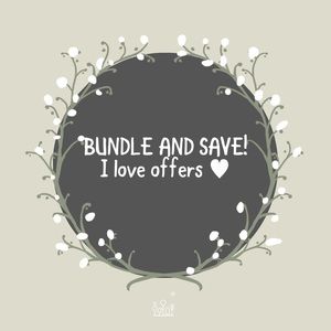Just a reminder that you can create Bundles and save money!  I also love offers!